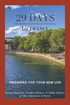 Paperback 29 Days to France: Preparing for Your New Life Book