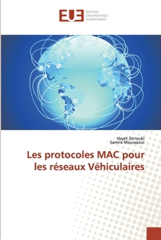 Paperback Les protocoles MAC pour les réseaux Véhiculaires [French] Book