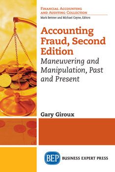 Paperback Accounting Fraud: Maneuvering and Manipulation, Past and Present Book