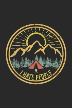I Hate People: Camping I Hate People Funny Camp Lovers  Retro Journal/Notebook Blank Lined Ruled 6x9 100 Pages