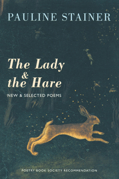 Paperback The Lady & the Hare: New & Selected Poems Book