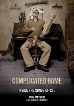 Paperback Complicated Game: Inside the Songs of Xtc Book