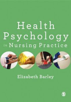 Hardcover Health Psychology in Nursing Practice Book