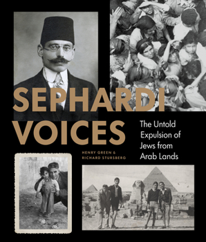 Hardcover Sephardi Voices: The Untold Expulsion of Jews from Arab Lands Book
