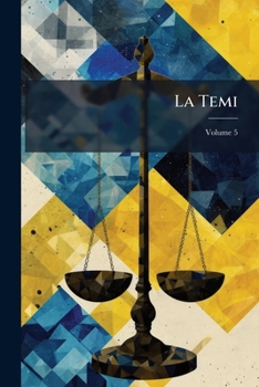 Paperback La Temi: Giornale Di Legislazione E Di Giurisprudenza; Volume 5 [Italian] Book