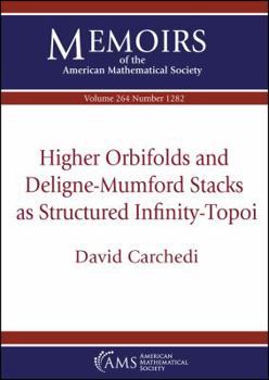 Higher Orbifolds and Deligne-Mumford Stacks As Structured Infinity-Topoi