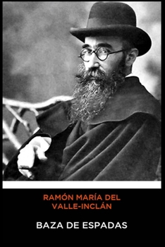 Paperback Ram?n Mar?a del Valle-Incl?n - Baza de Espadas [Spanish] Book