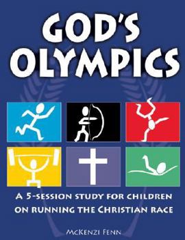 Paperback God's Olympics: A 5-Session Study for Children on Running the Christian Race Book