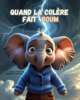 Quand la colère fait BOUM (À hauteur d’enfant) (French Edition)
