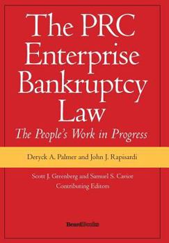Hardcover The PRC Enterprise Bankruptcy Law - The People's Work in Progress Book