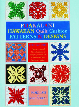 Paperback Poakalani Hawaiian Quilt Cushion Patterns and Designs: Volume Two Book