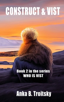 Paperback Construct & Vist: Book 2 in the Vist series Book