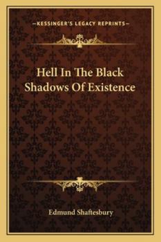 Paperback Hell In The Black Shadows Of Existence Book