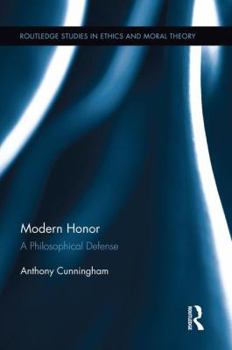 Paperback Modern Honor: A Philosophical Defense Book