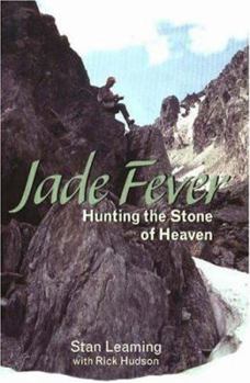 Paperback Jade Fever: Hunting the Stone of Heaven Book