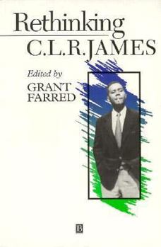 Paperback Rethinking C.L.R. James: A Critical Reader Book