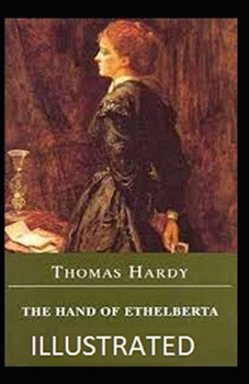 Paperback The Hand of Ethelberta Illustrated Book