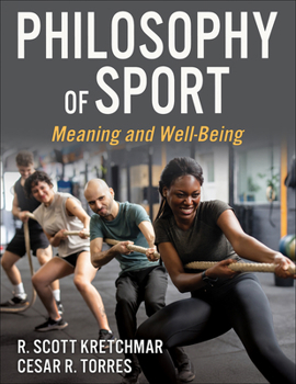 Philosophy of Sport: Meaning and Well-Being