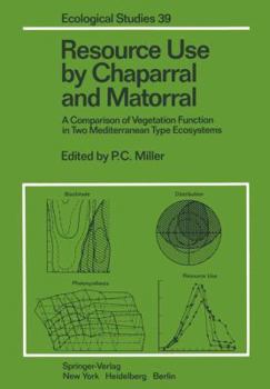 Paperback Resource Use by Chaparral and Matorral: A Comparison of Vegetation Function in Two Mediterranean Type Ecosystems Book