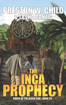 The Inca Prophecy - Book #20 of the Order of the Black Sun