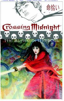 Paperback Crossing Midnight: The Blade in the Soul Book