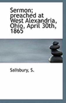 Paperback Sermon; Preached at West Alexandria, Ohio, April 30th, 1865 Book