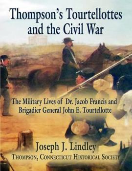 Paperback Thompson's Tourtellottes and the Civil War Book