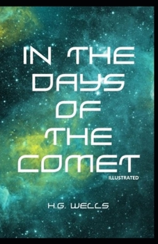 In the Days of the Comet Illustrated
