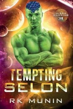 Tempting Selon: Sci-fi, Alien Warrior Romance - Hissa Warrior, Book 3 (Hissa Warrior Series) - Book #3 of the Hissa Warrior
