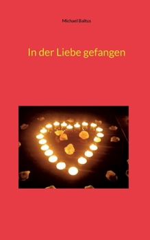 Paperback In der Liebe gefangen [German] Book