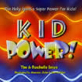 Paperback Kid Power: The Holy Spirit's Super Power for Kids! Book