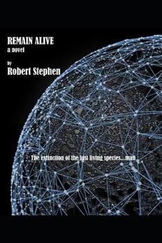 Paperback Remain Alive a Novel Book