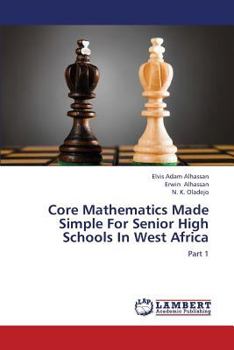 Paperback Core Mathematics Made Simple for Senior High Schools in West Africa Book