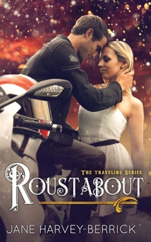 Roustabout - Book #3 of the Traveling