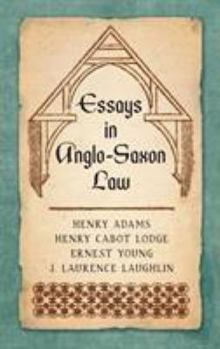 Hardcover Essays in Anglo-Saxon Law (1876) Book