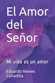 Paperback El Amor del Señor: Poesias [Spanish] Book