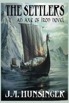 Paperback The Settlers, An Axe of Iron Novel Book