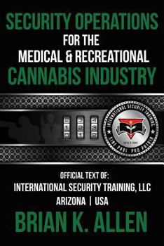 Paperback Security Operations: For the Medical & Recreational Cannabis Industry Book