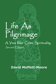 Paperback Life as Pilgrimage: A View from Celtic Spirituality Book