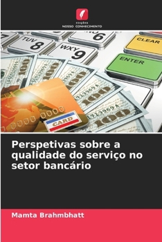 Paperback Perspetivas sobre a qualidade do serviço no setor bancário [Portuguese] Book