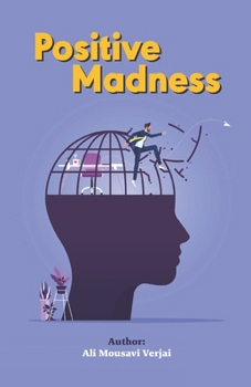 Positive Madness