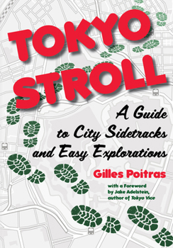 Paperback Tokyo Stroll: A Guide to City Sidetracks and Easy Explorations Book