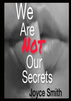 Paperback We Are Not Our Secrets Book