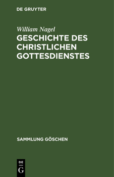 Hardcover Geschichte des christlichen Gottesdienstes [German] Book