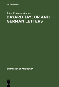 Hardcover Bayard Taylor and German Letters Book