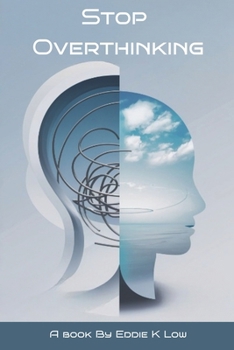 Paperback Stop Overthinking: Practical Strategies to Break Free from Mental Overload and Live Mindfully Book