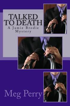 Talked to Death - Book #9 of the Jamie Brodie Mystery