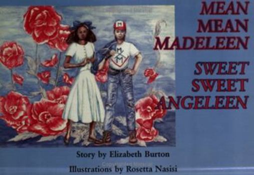 Paperback Mean Mean Madeleen Sweet Sweet Angeleen Book