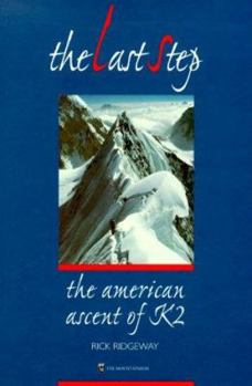 Paperback The Last Step: The American Ascent of K2 Book