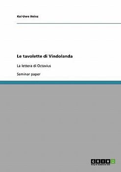 Paperback Le tavolette di Vindolanda: La lettera di Octavius [Italian] Book